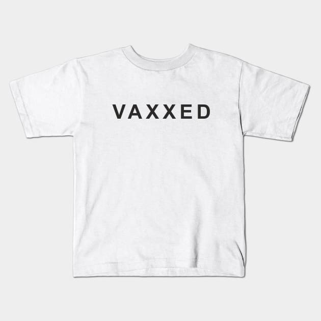 Vaxxed Kids T-Shirt by Peter the T-Shirt Dude